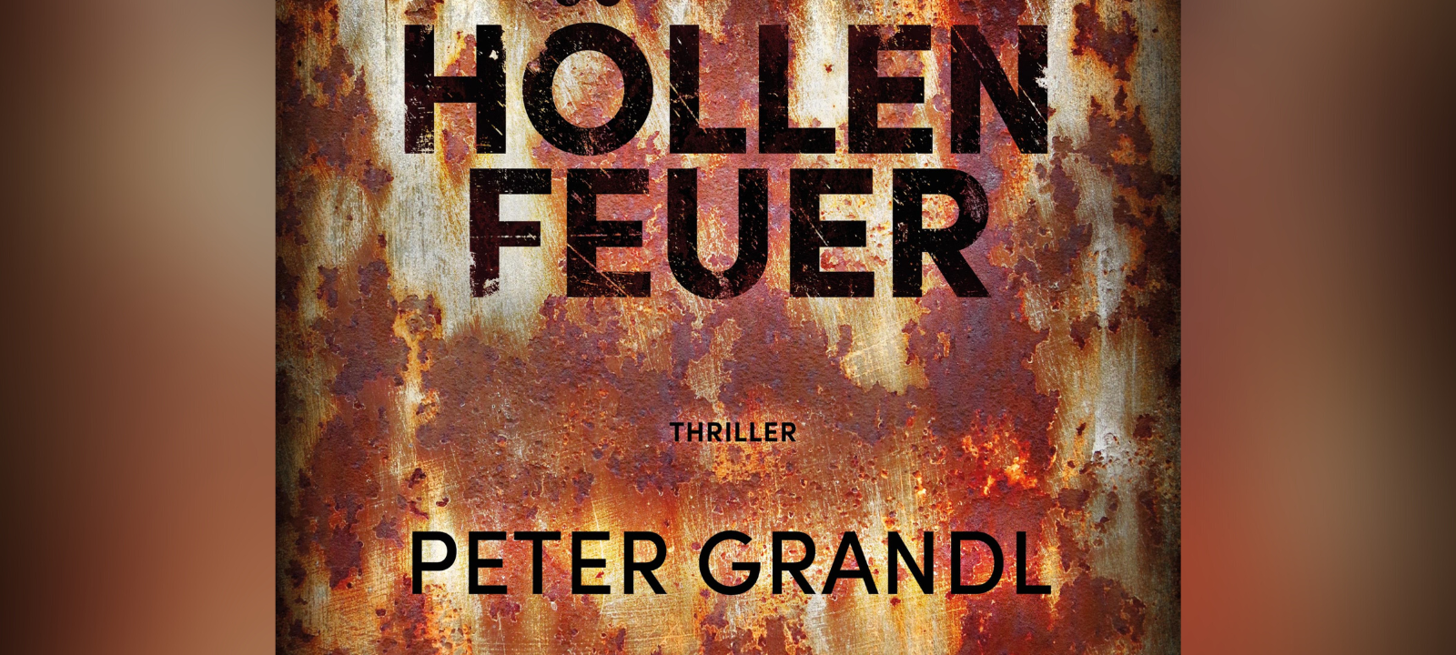 Buchtipp: Peter Grandl - Höllenfeuer