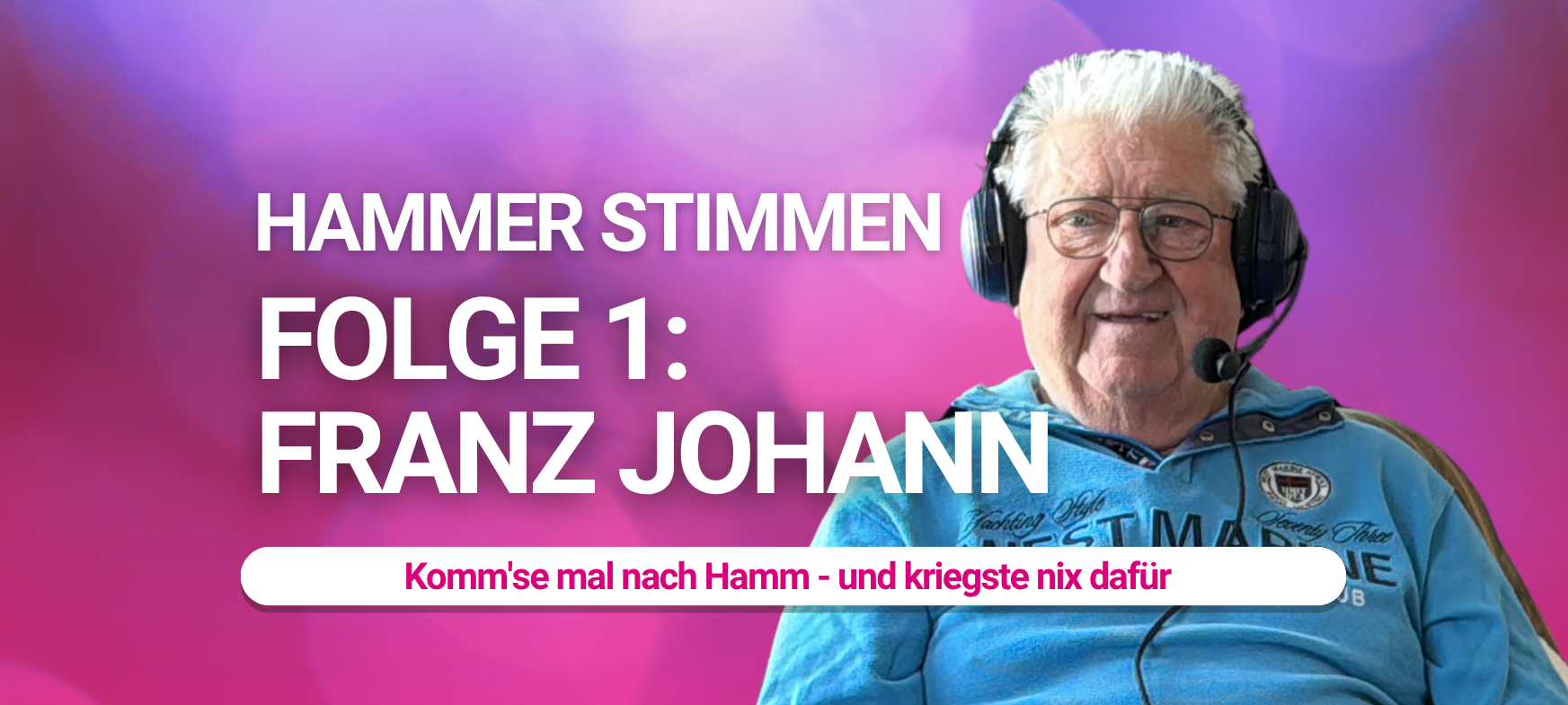 Franz Johann mit Kopfhörer und Mikrofon im Lippewelle-Podcast „Hammer Stimmen: 800 Jahre - 8 Persönlichkeiten" - Folge 1: „Komm'se mal nach Hamm - und kriegste nix dafür"
