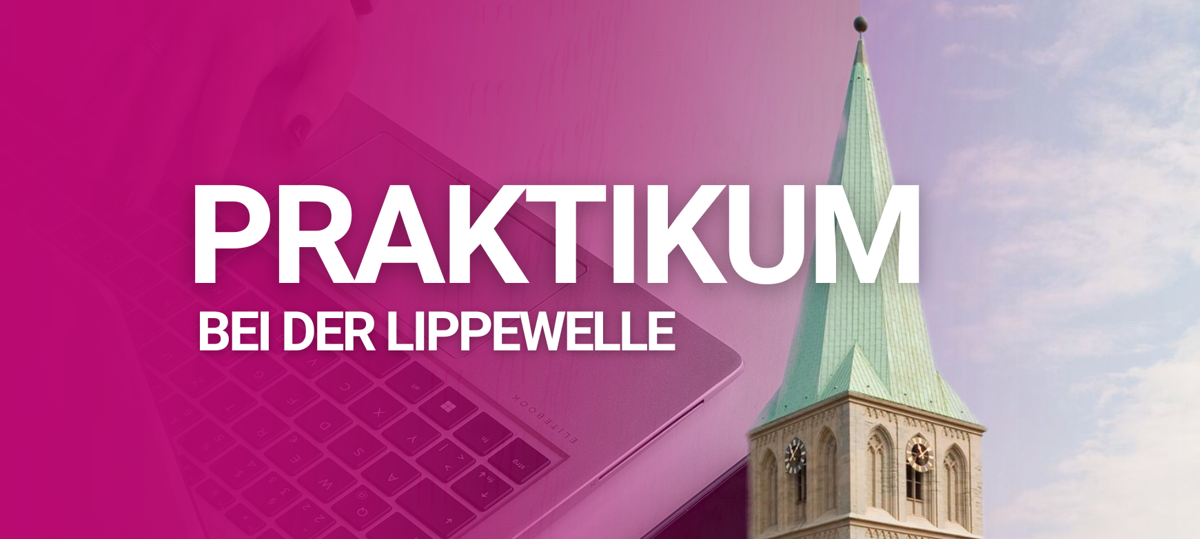 Zu sehen ist eine Hand an einem Laptop, daneben die Pauluskirche dazu der Text: Praktikum bei der Lippewelle