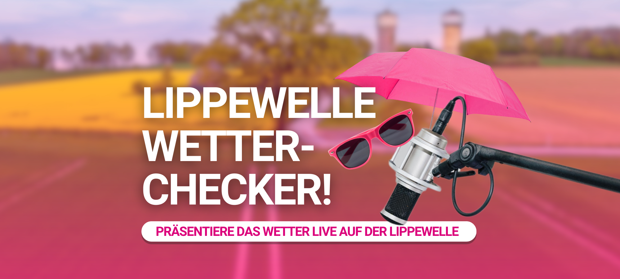 Werbegrafik Lippewelle Wetterchecker - Präsentiere das Wetter Live auf der Lippewelle. Im Hintergrund die Wassertürme in Berge, im Vordergrund Bilder eines Mikrofons, Regenschirms und Sonnenbrille.