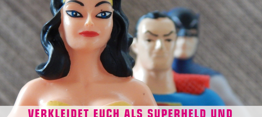 Familien-Challenge: Ihr seid die Superhelden dieser Zeit!